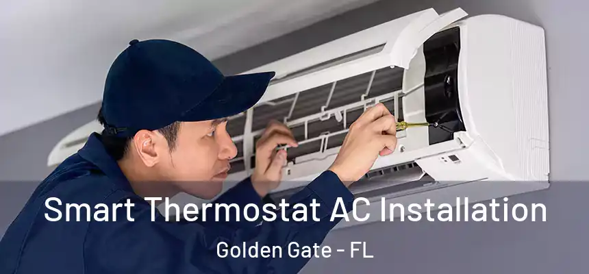 Smart Thermostat AC Installation Golden Gate - FL